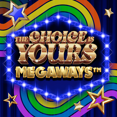 The Choice is Yours Megaways 94