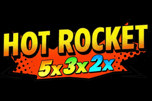 HOT ROCKET 5x 3x 2x