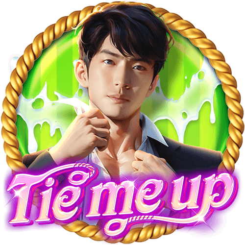 Tie me up