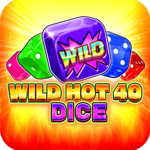 Wild Hot 40 Dice