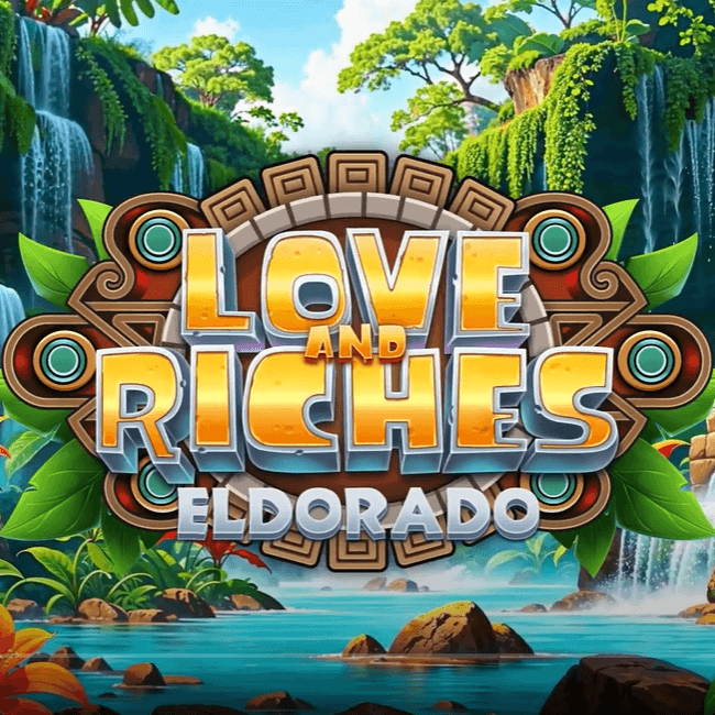 Love And Riches Eldorado