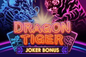 DRAGON TIGER  JOKER BONUS