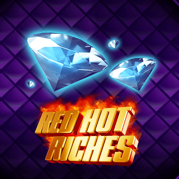 Red Hot Riches