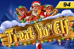 Treat Yo Elf 94