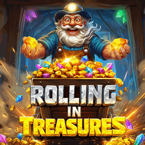 Rolling in Treasures