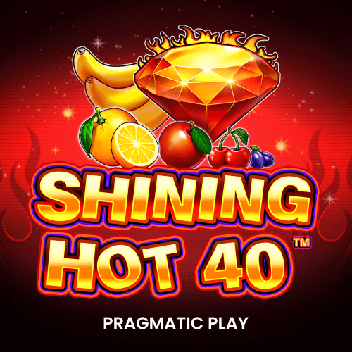Shining Hot 40