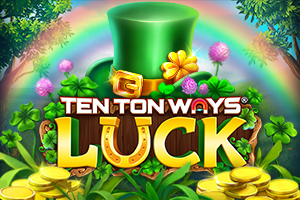 Ten Ton Ways Luck