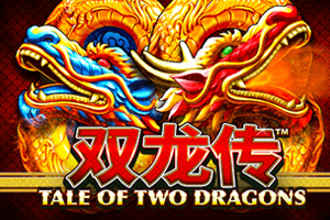 Tale of Two Dragons Jackpot Edition