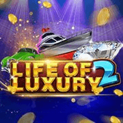 Life of Luxury 2